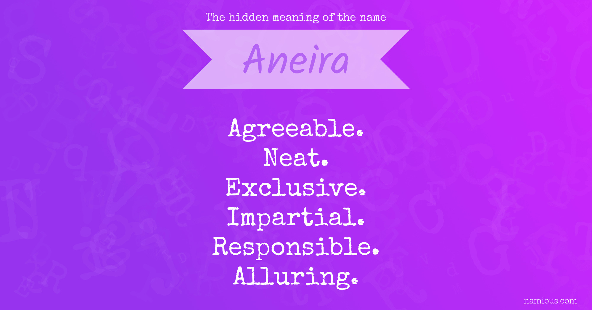The hidden meaning of the name Aneira