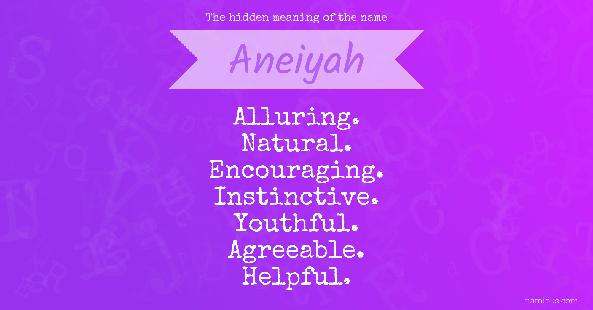 The hidden meaning of the name Aneiyah