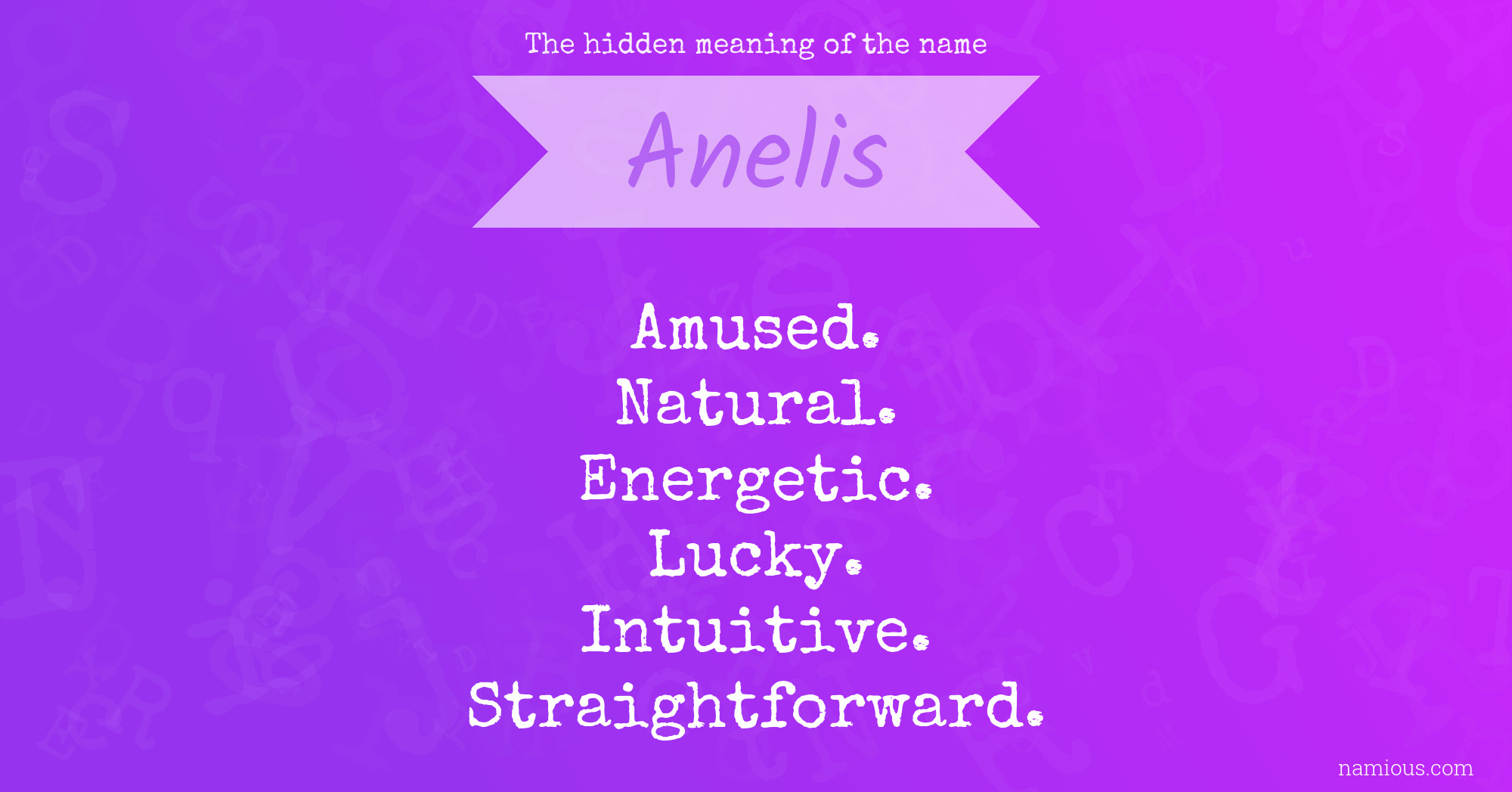 The hidden meaning of the name Anelis