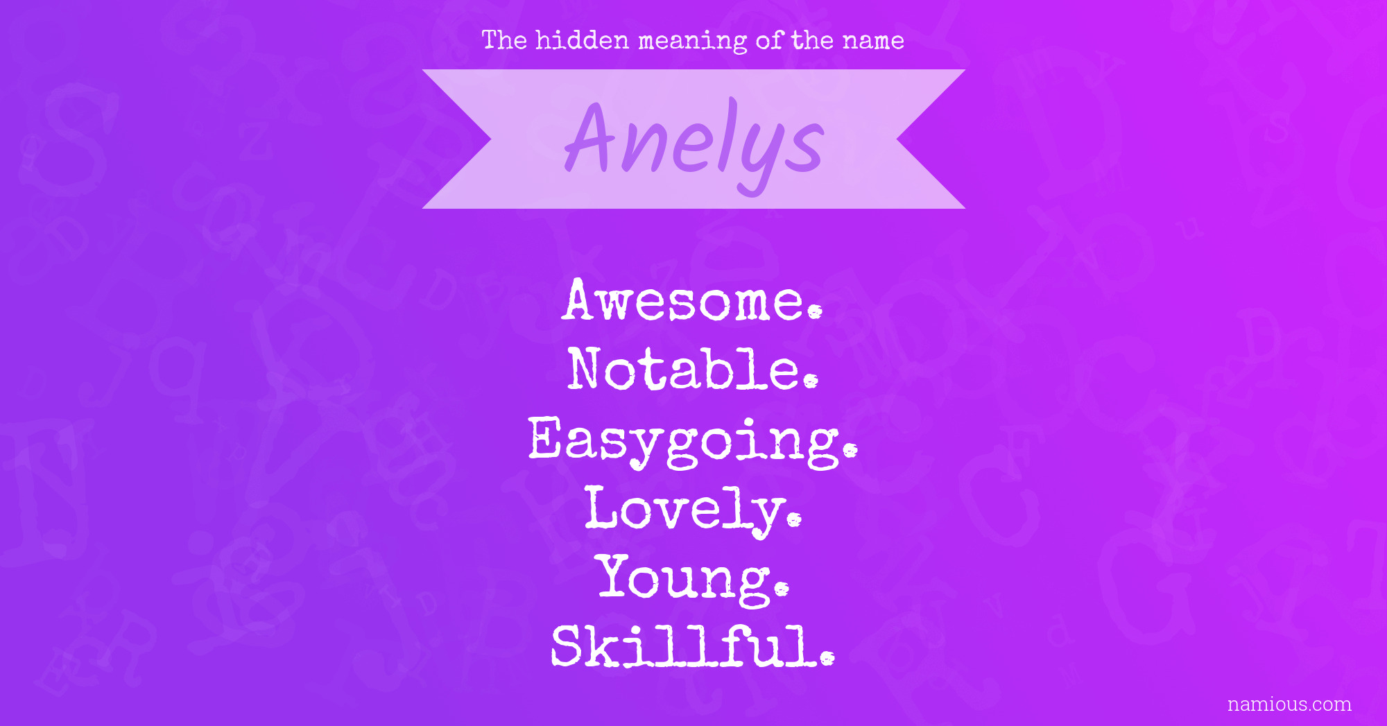The hidden meaning of the name Anelys