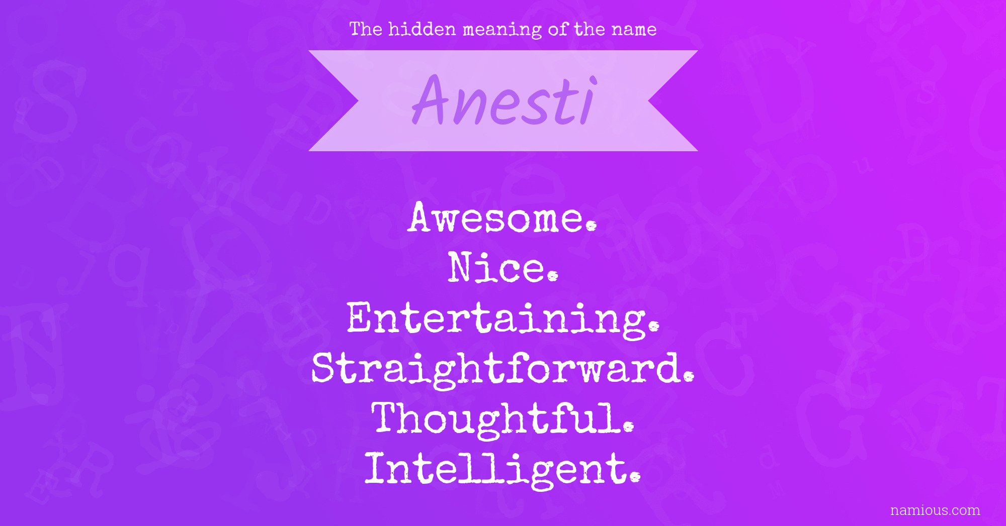 The hidden meaning of the name Anesti