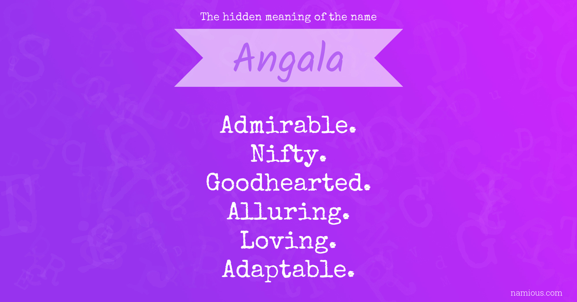 The hidden meaning of the name Angala