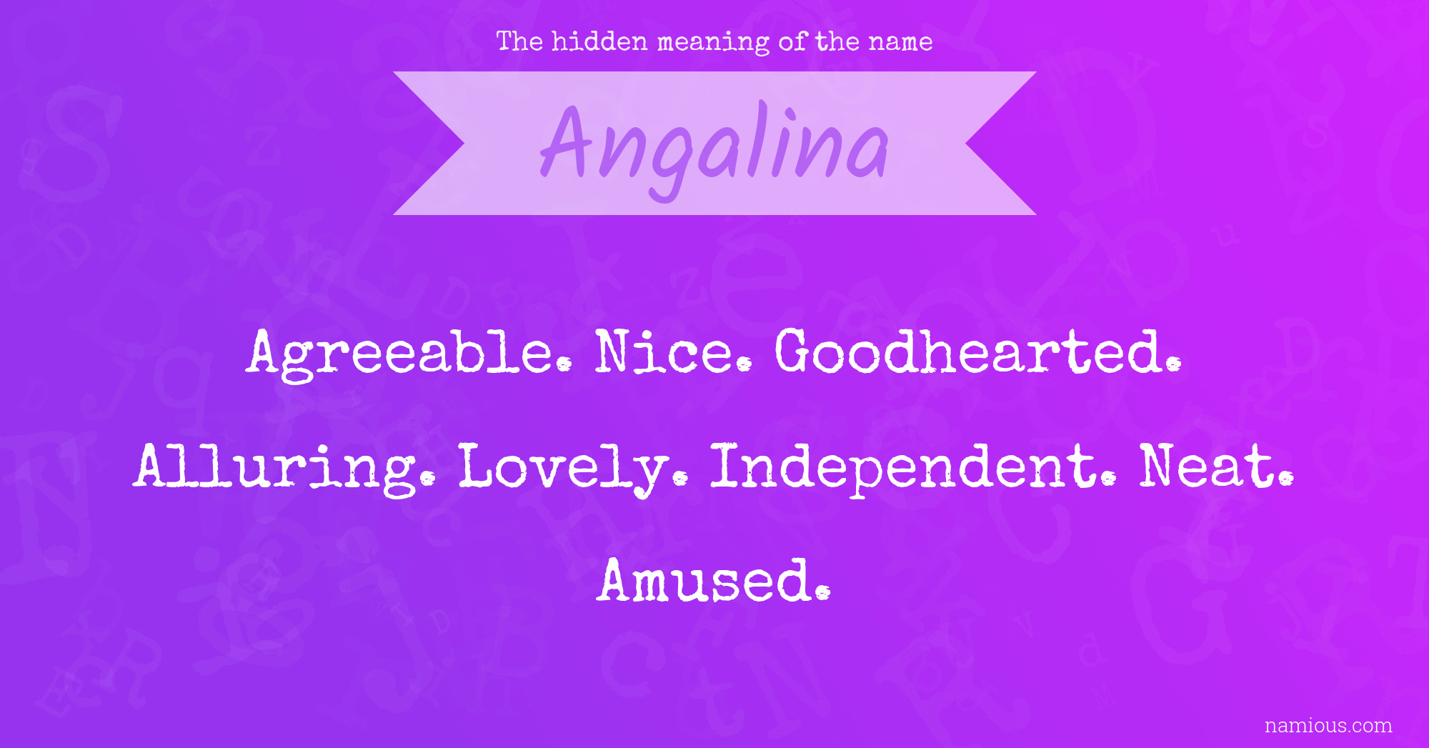 The hidden meaning of the name Angalina