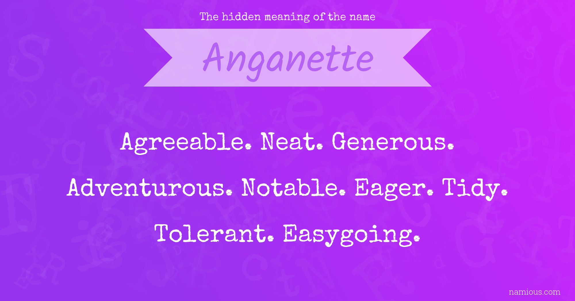 The hidden meaning of the name Anganette