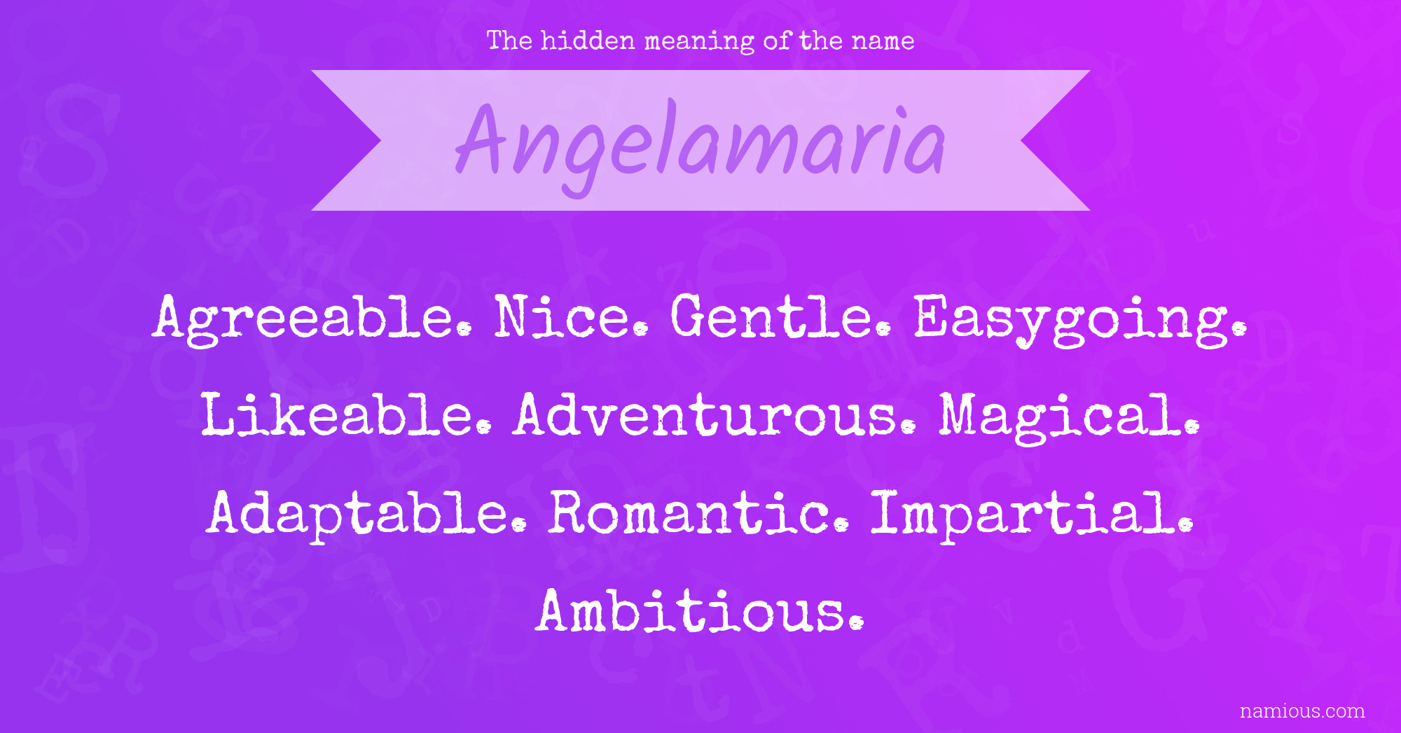 The hidden meaning of the name Angelamaria