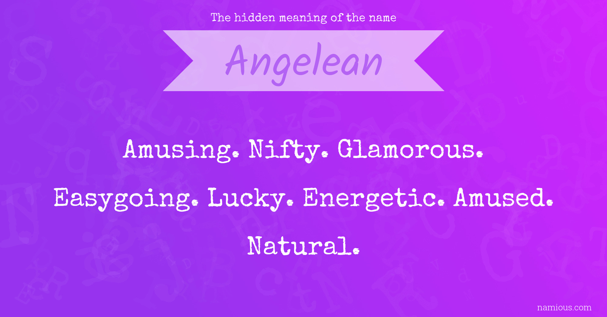 The hidden meaning of the name Angelean