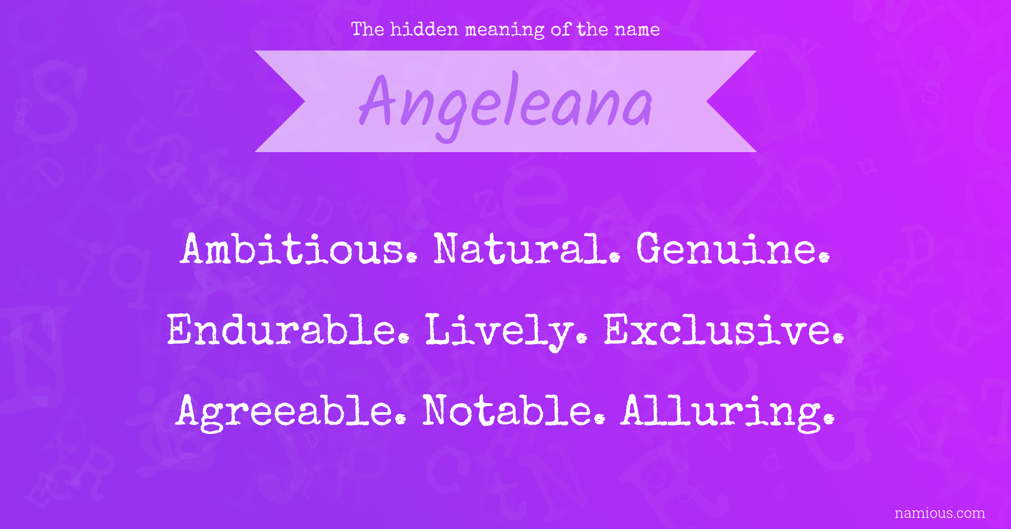 The hidden meaning of the name Angeleana