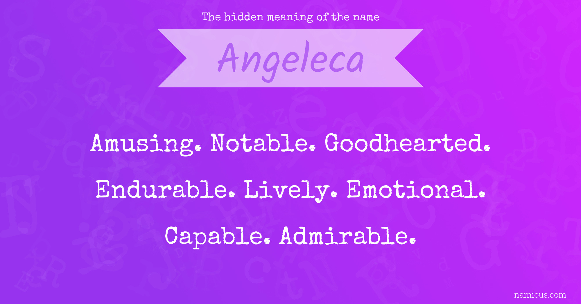 The hidden meaning of the name Angeleca