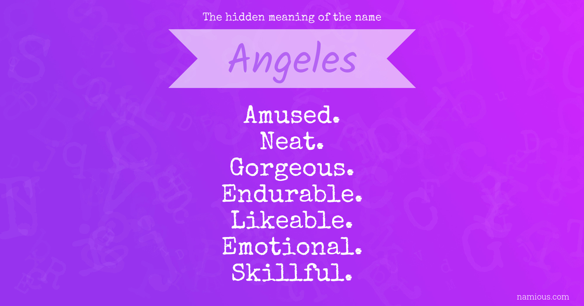 The hidden meaning of the name Angeles