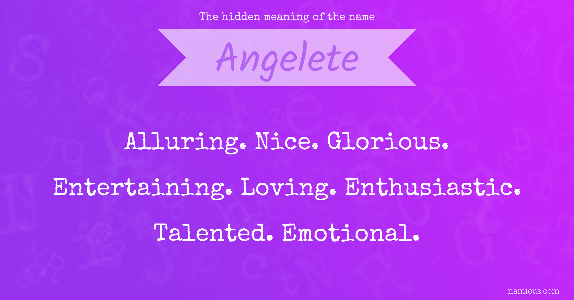 The hidden meaning of the name Angelete