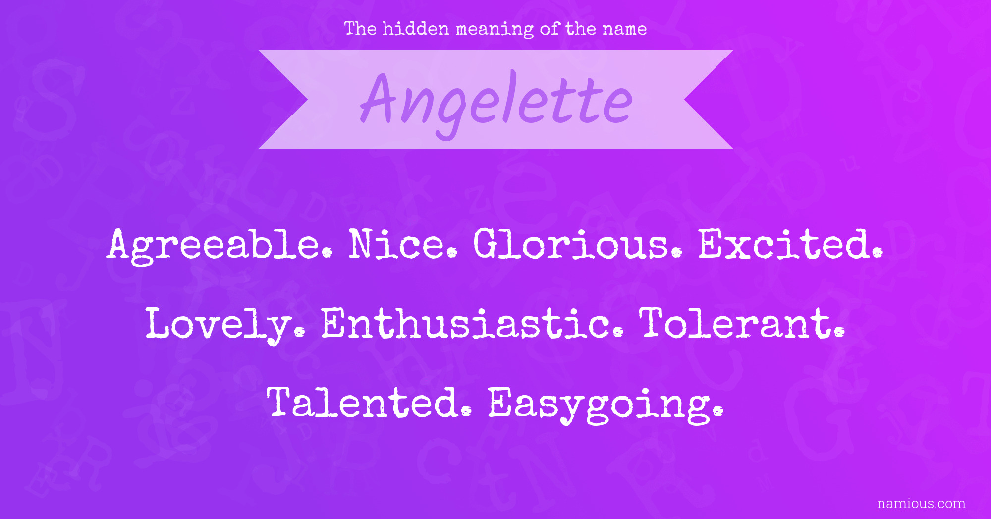 The hidden meaning of the name Angelette