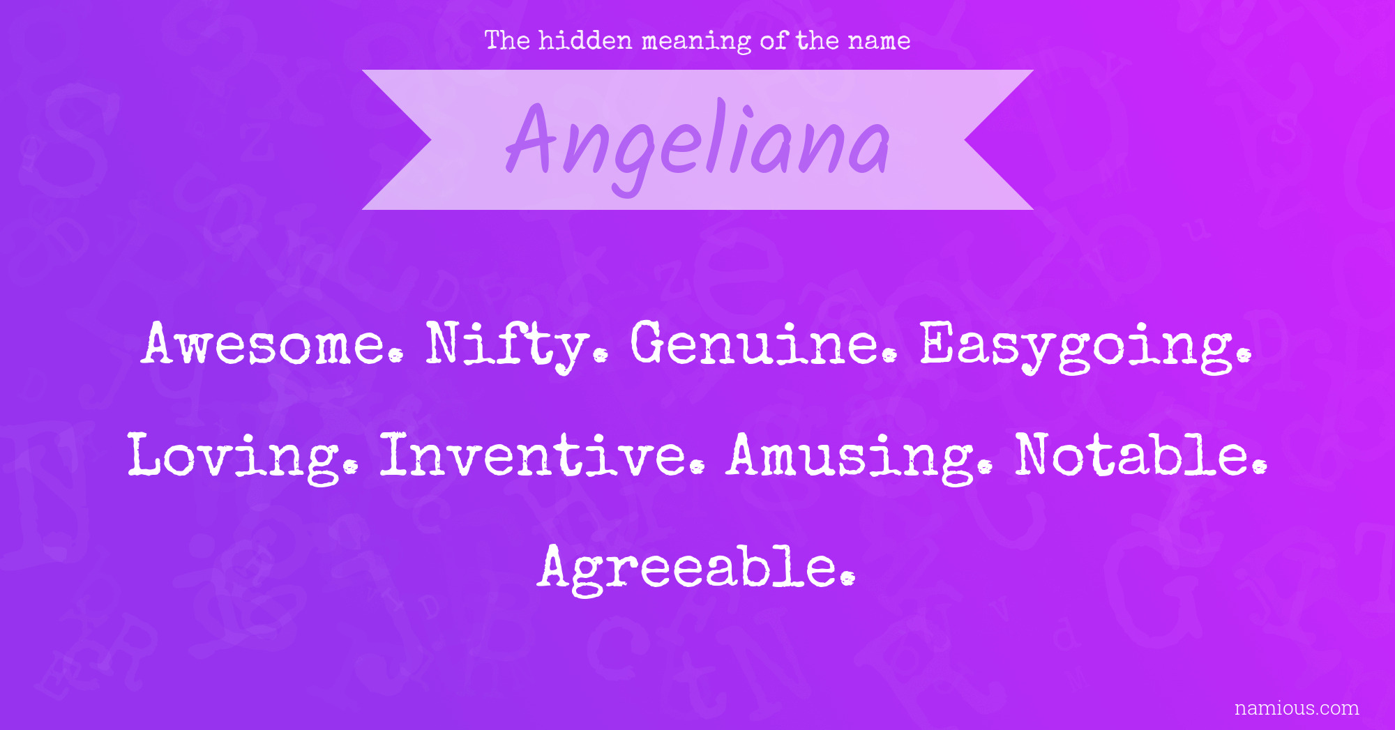 The hidden meaning of the name Angeliana