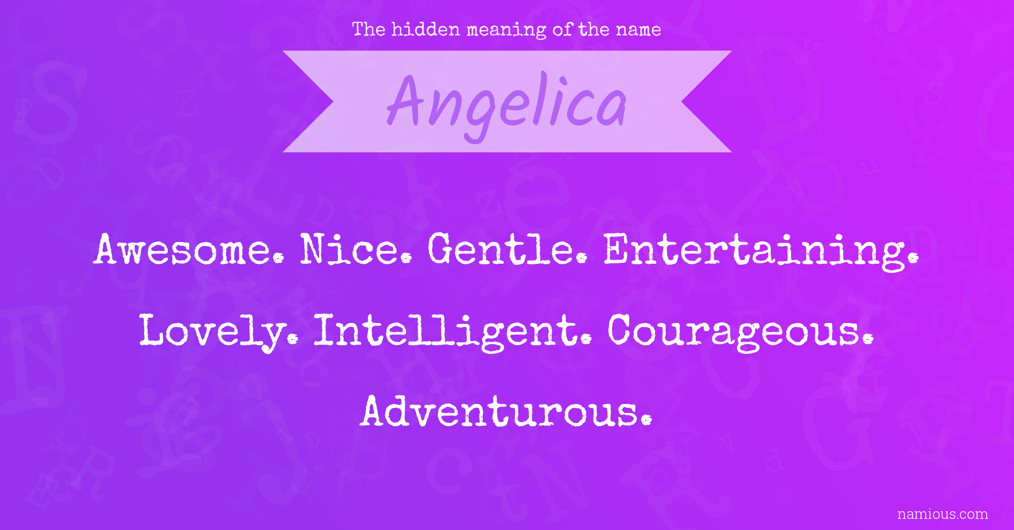 The hidden meaning of the name Angelica