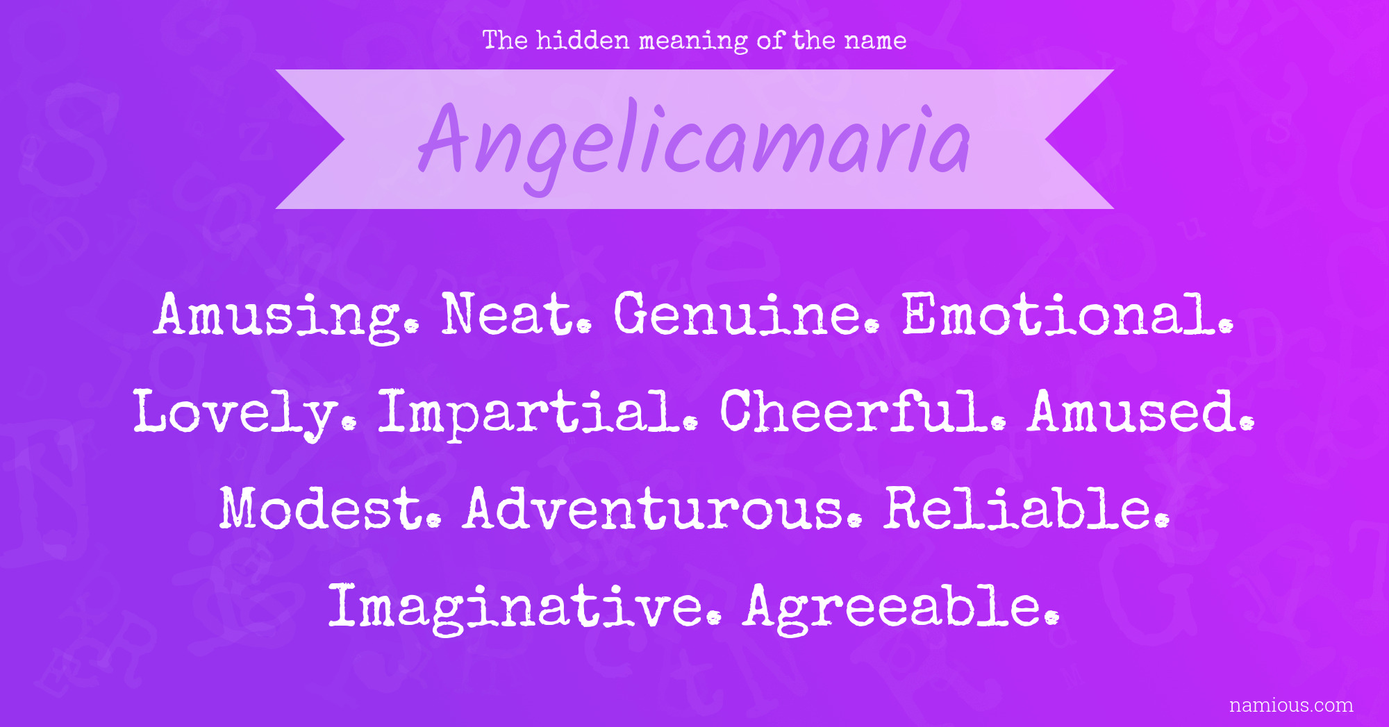 The hidden meaning of the name Angelicamaria