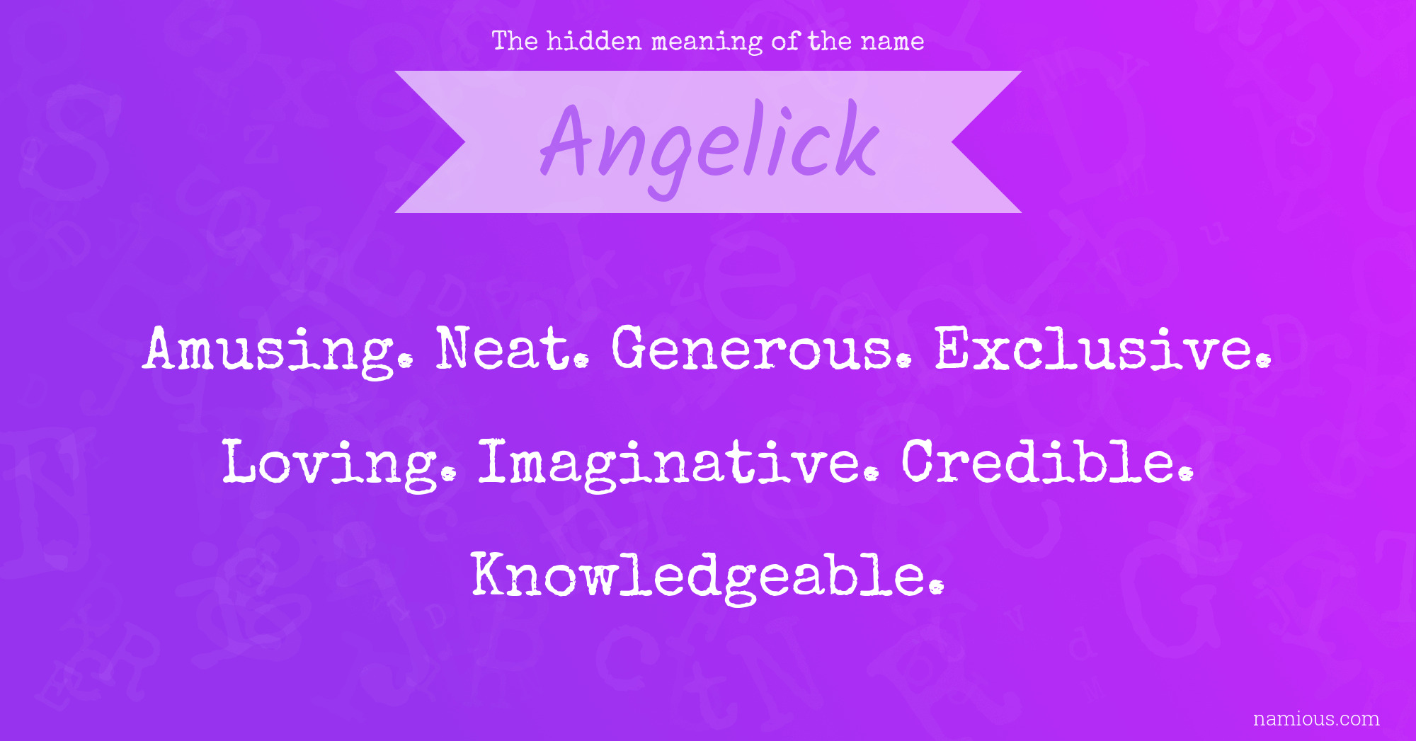 The hidden meaning of the name Angelick