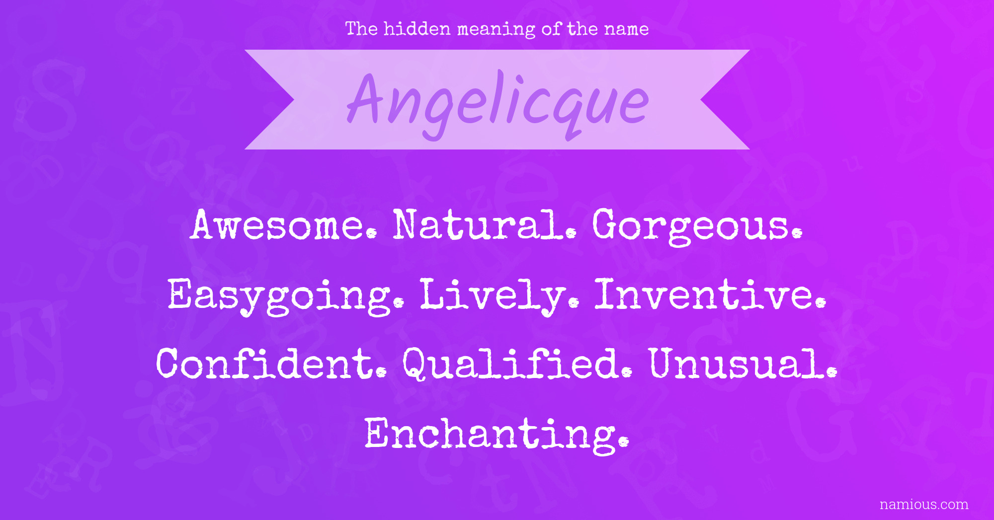 The hidden meaning of the name Angelicque