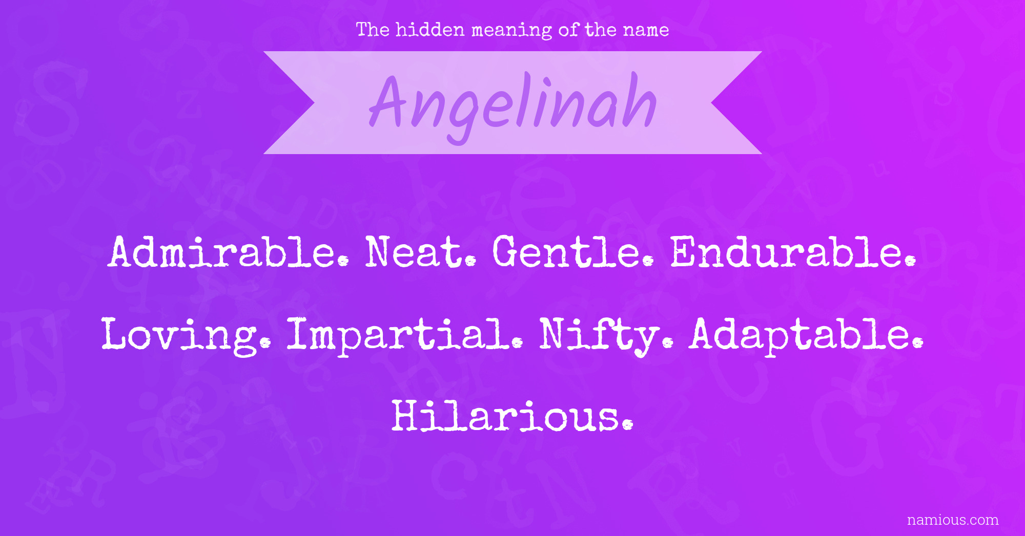 The hidden meaning of the name Angelinah