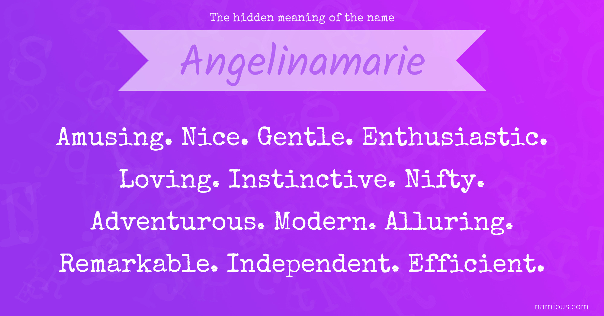 The hidden meaning of the name Angelinamarie