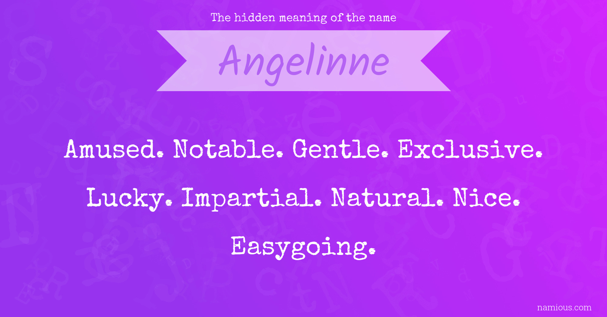 The hidden meaning of the name Angelinne