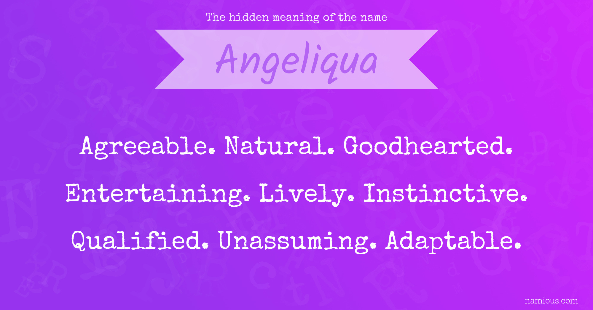 The hidden meaning of the name Angeliqua