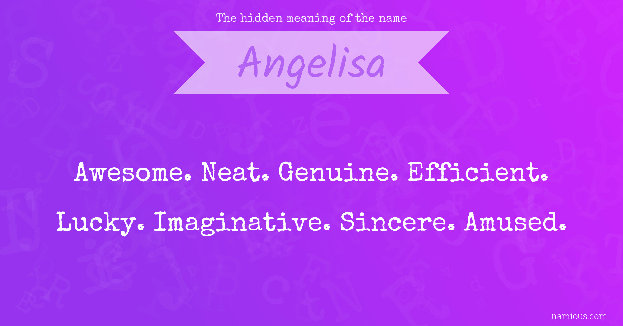 The hidden meaning of the name Angelisa