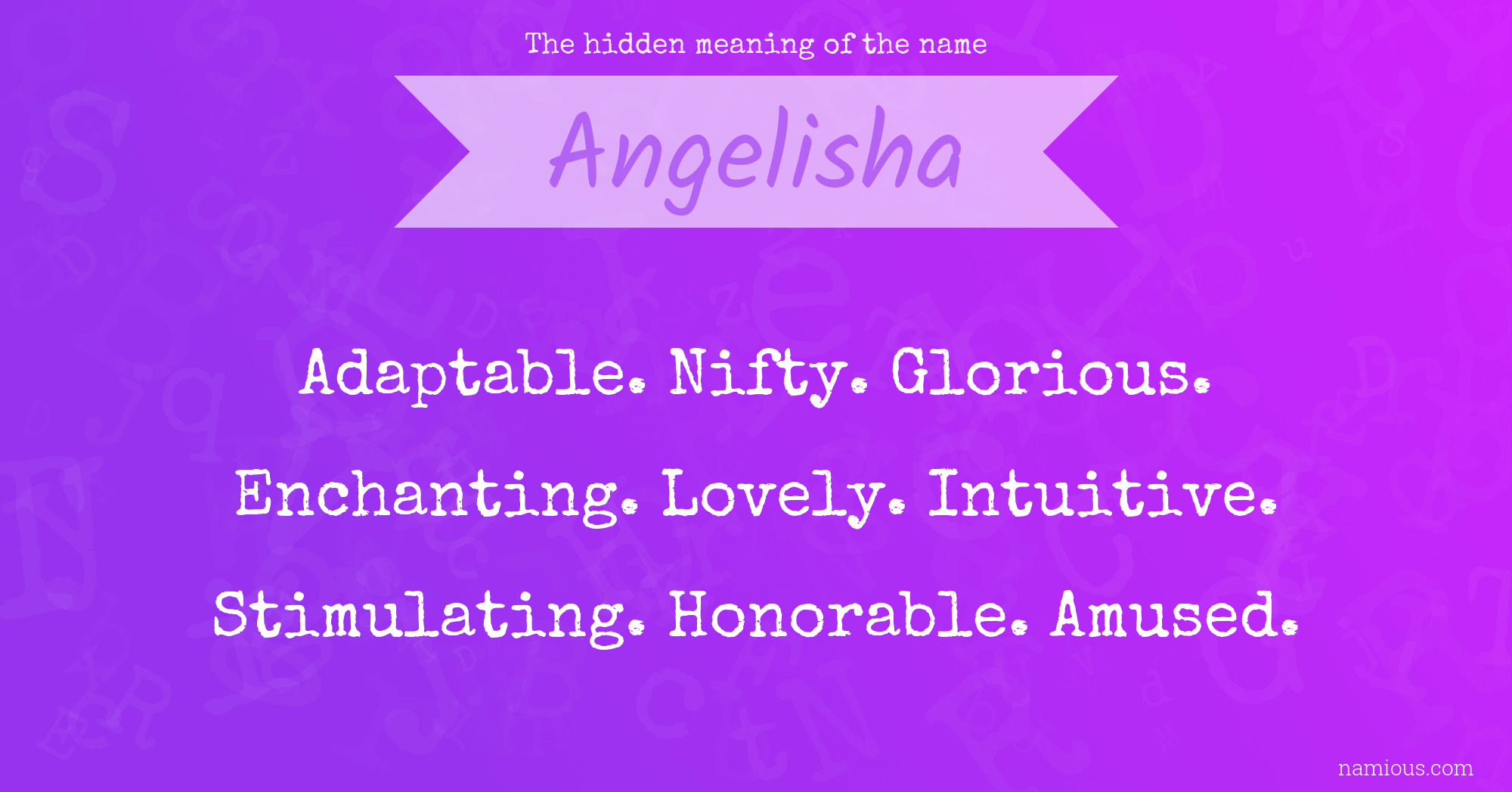 The hidden meaning of the name Angelisha