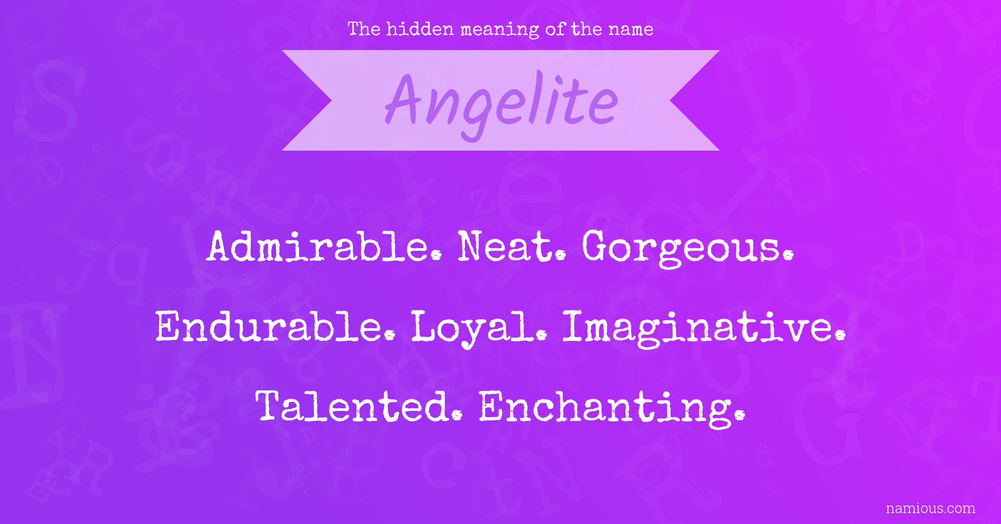 The hidden meaning of the name Angelite