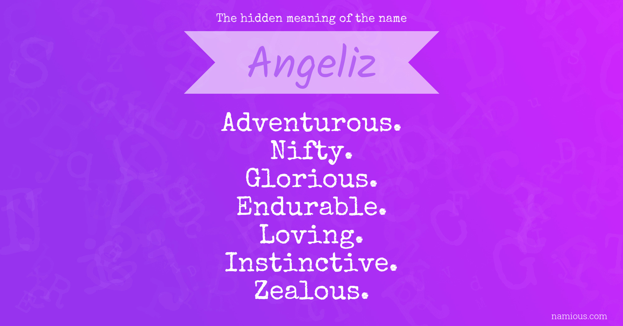 The hidden meaning of the name Angeliz