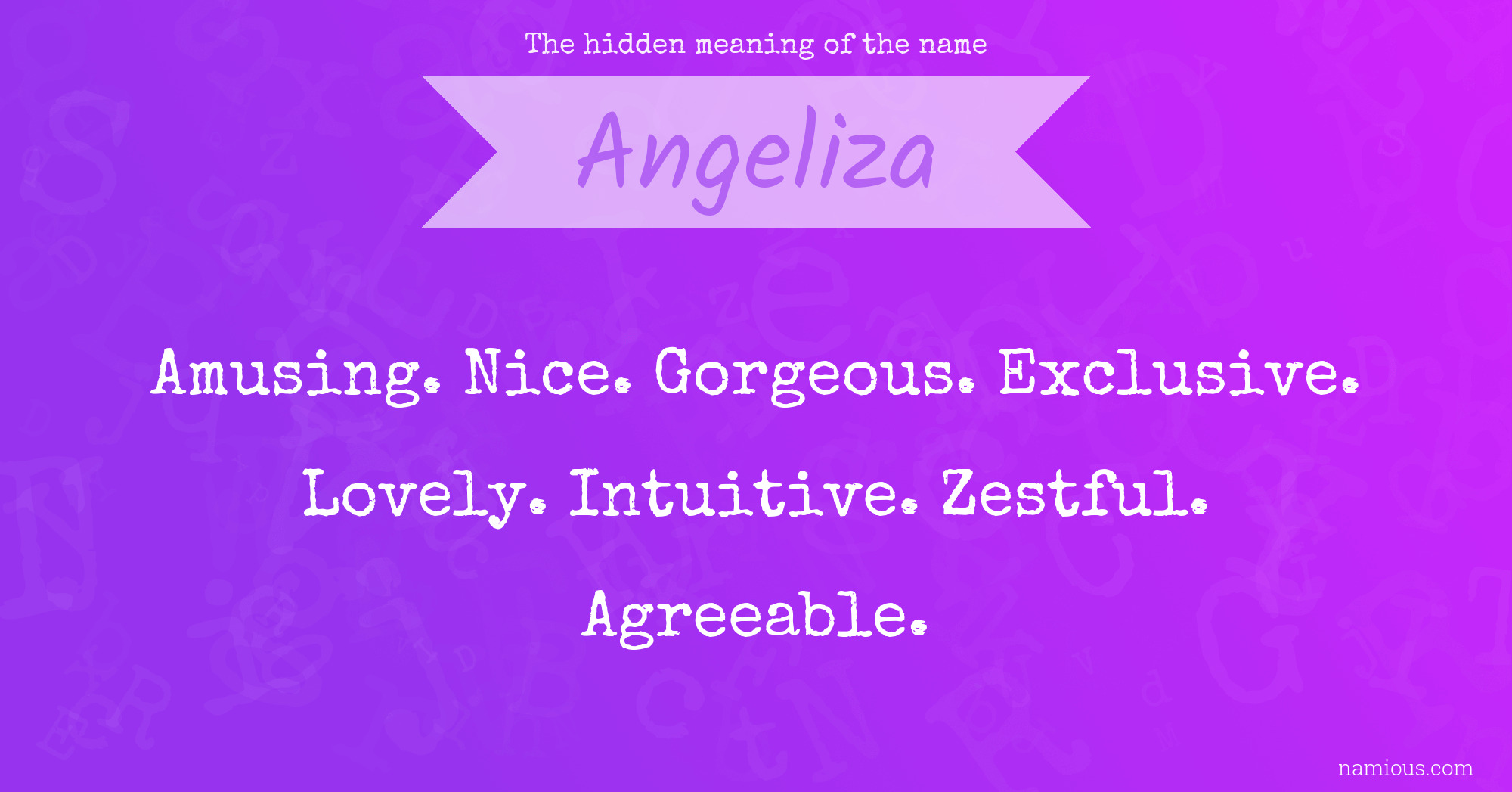 The hidden meaning of the name Angeliza