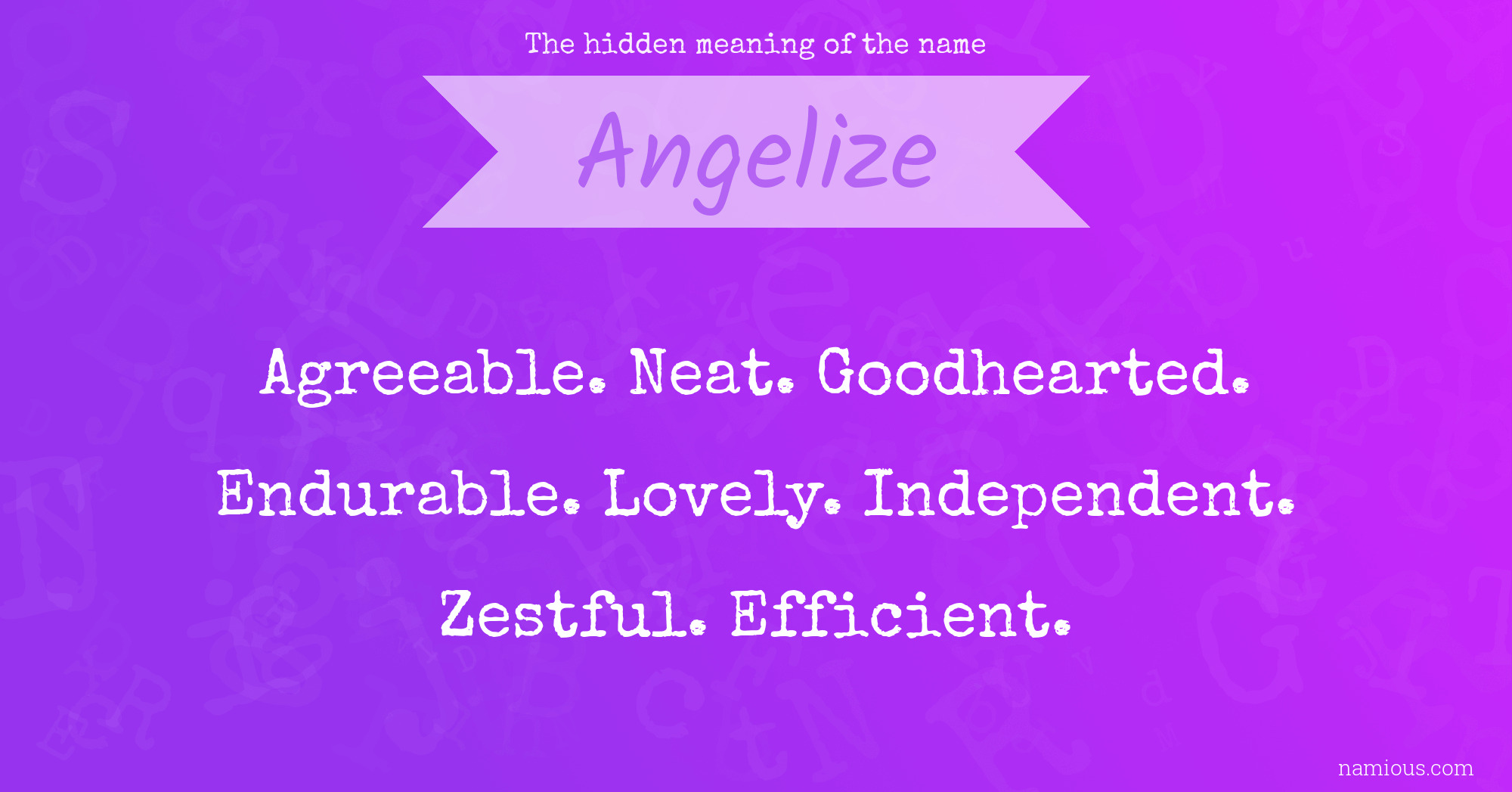 The hidden meaning of the name Angelize