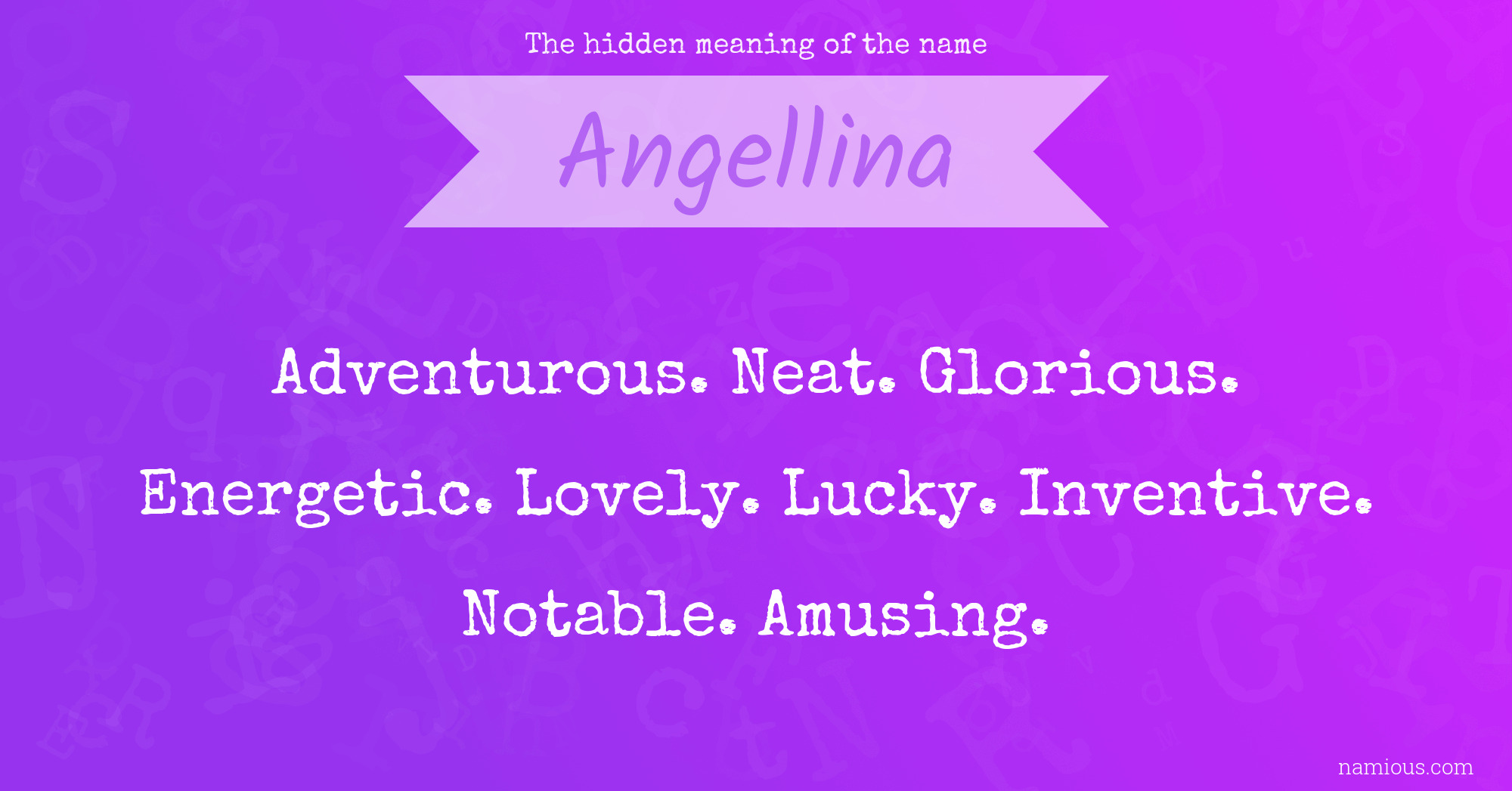 The hidden meaning of the name Angellina