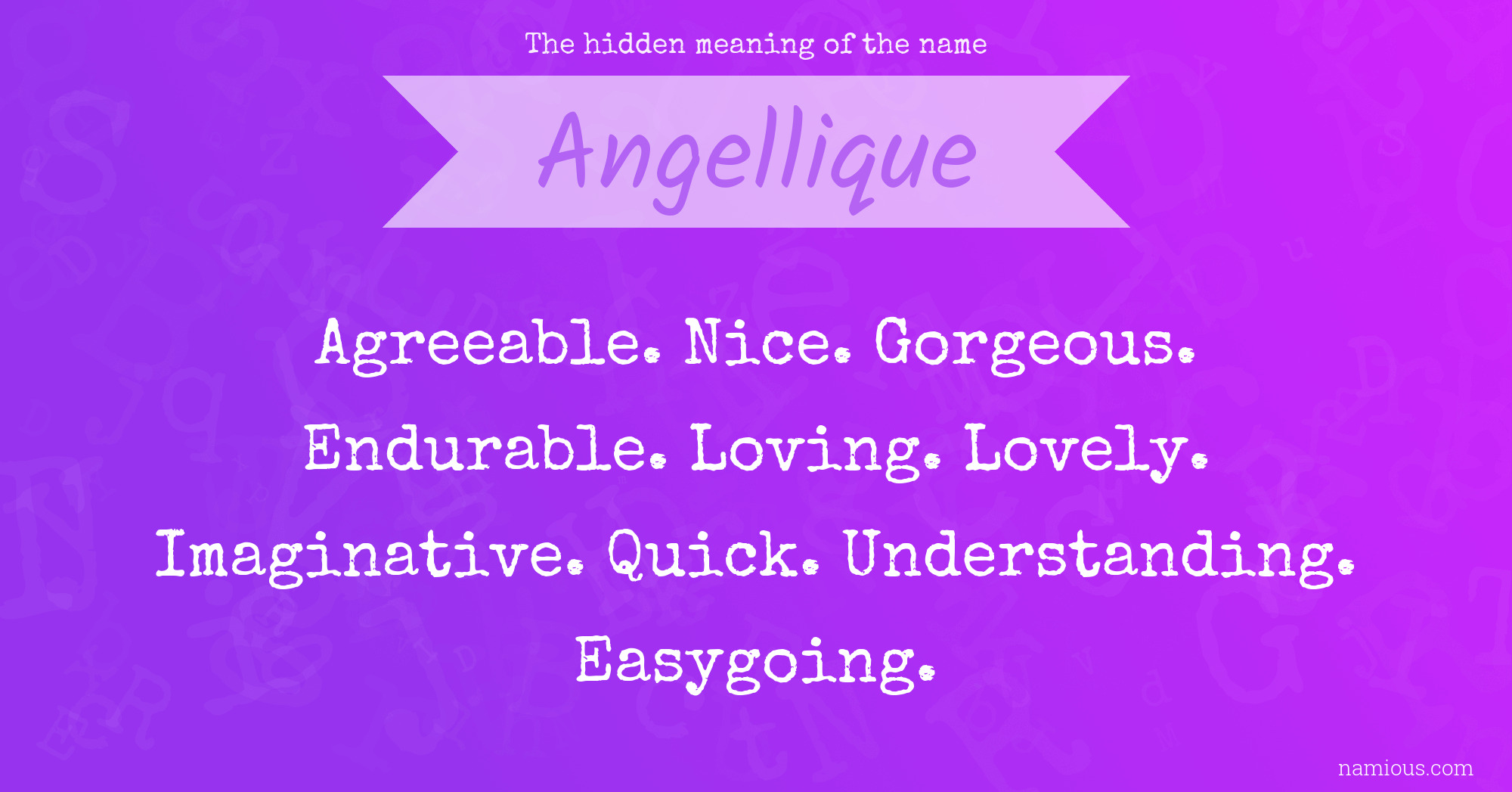 The hidden meaning of the name Angellique