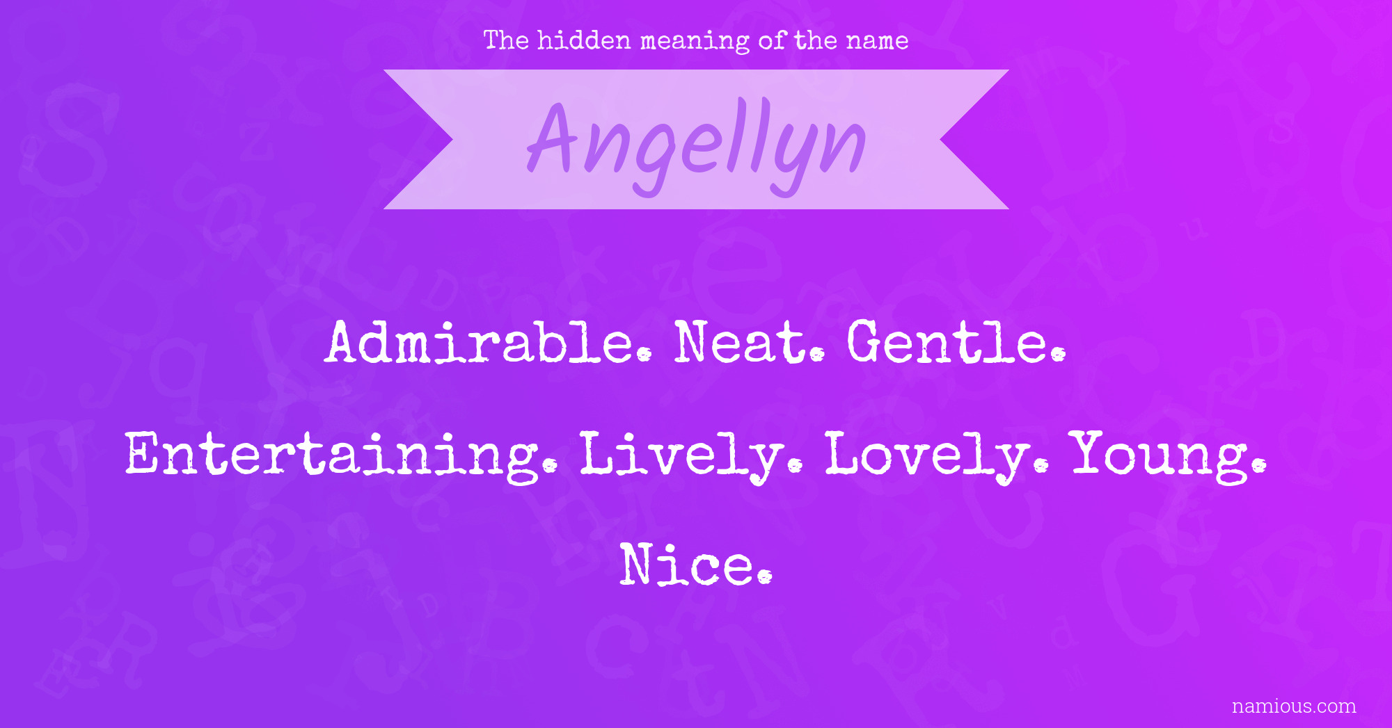 The hidden meaning of the name Angellyn