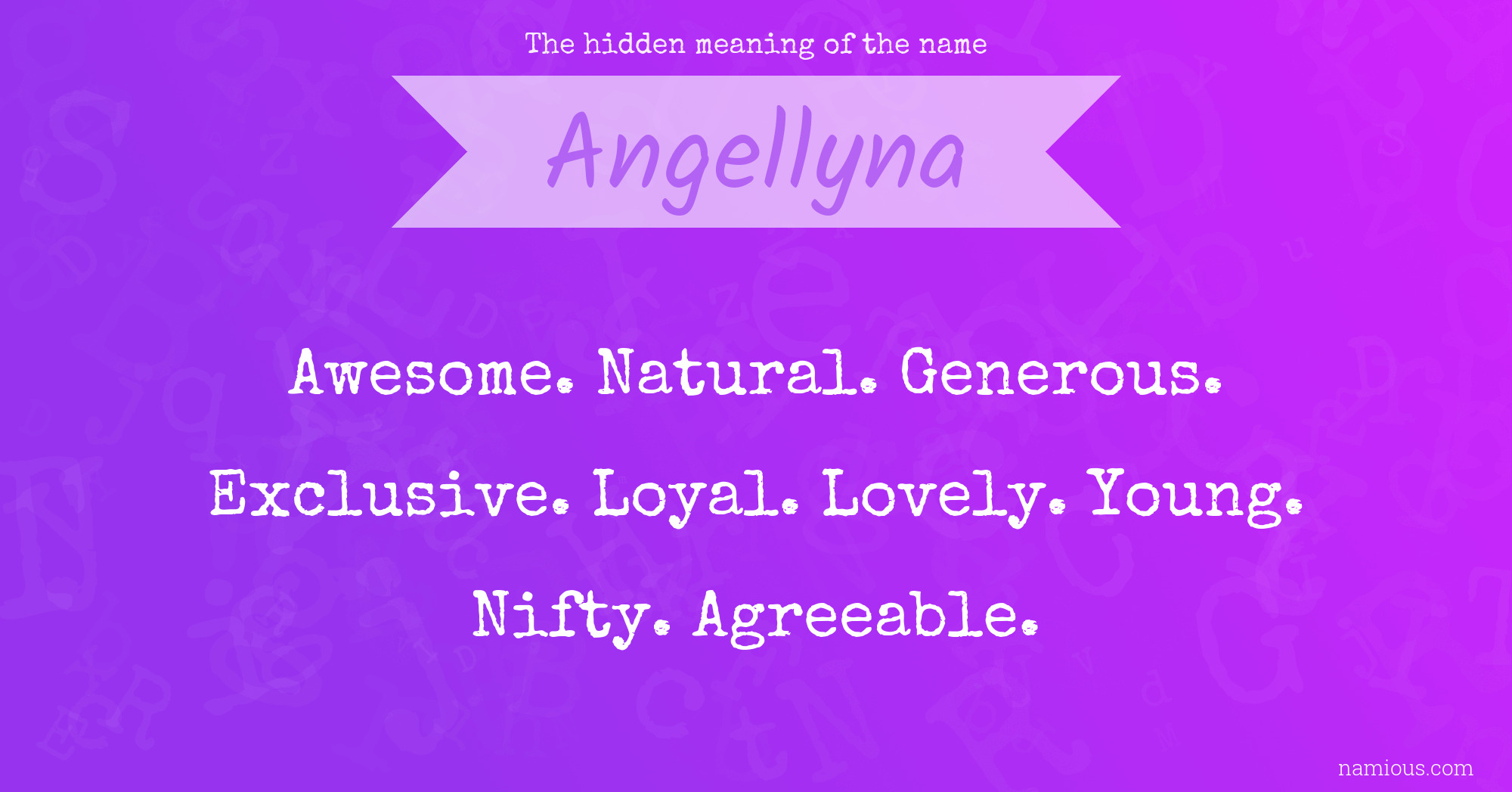 The hidden meaning of the name Angellyna