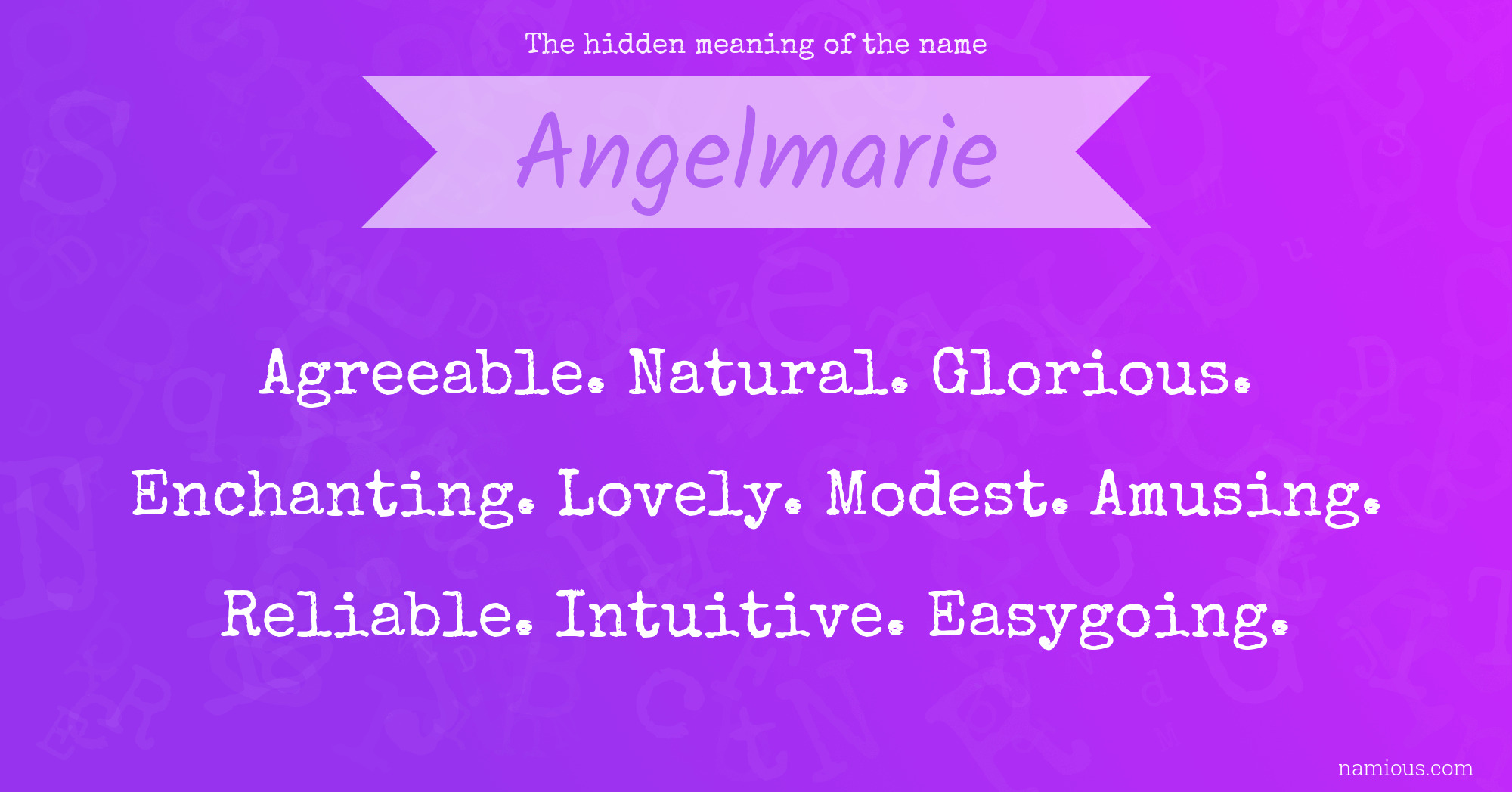 The hidden meaning of the name Angelmarie