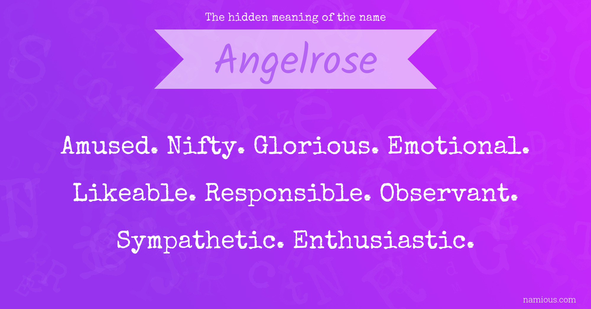 The hidden meaning of the name Angelrose