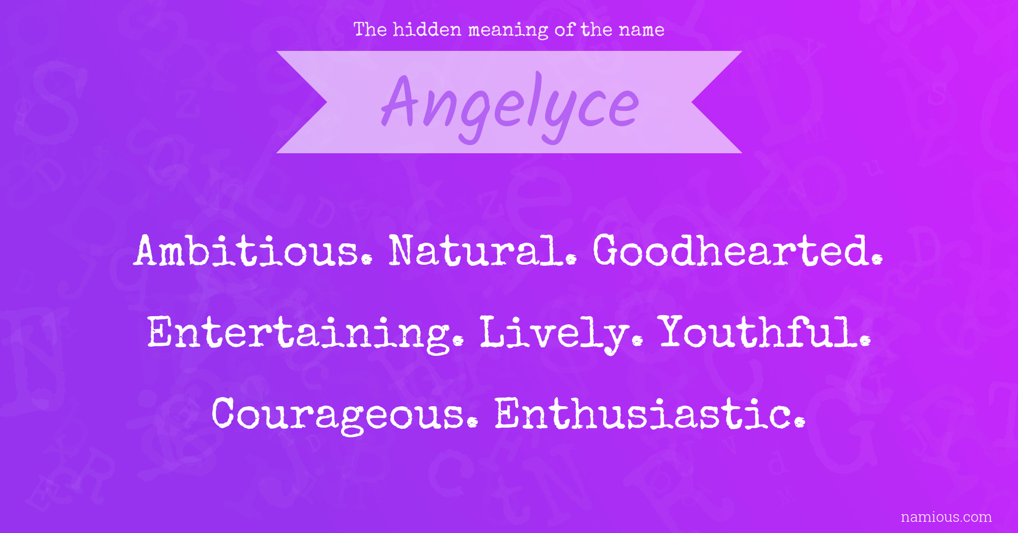 The hidden meaning of the name Angelyce