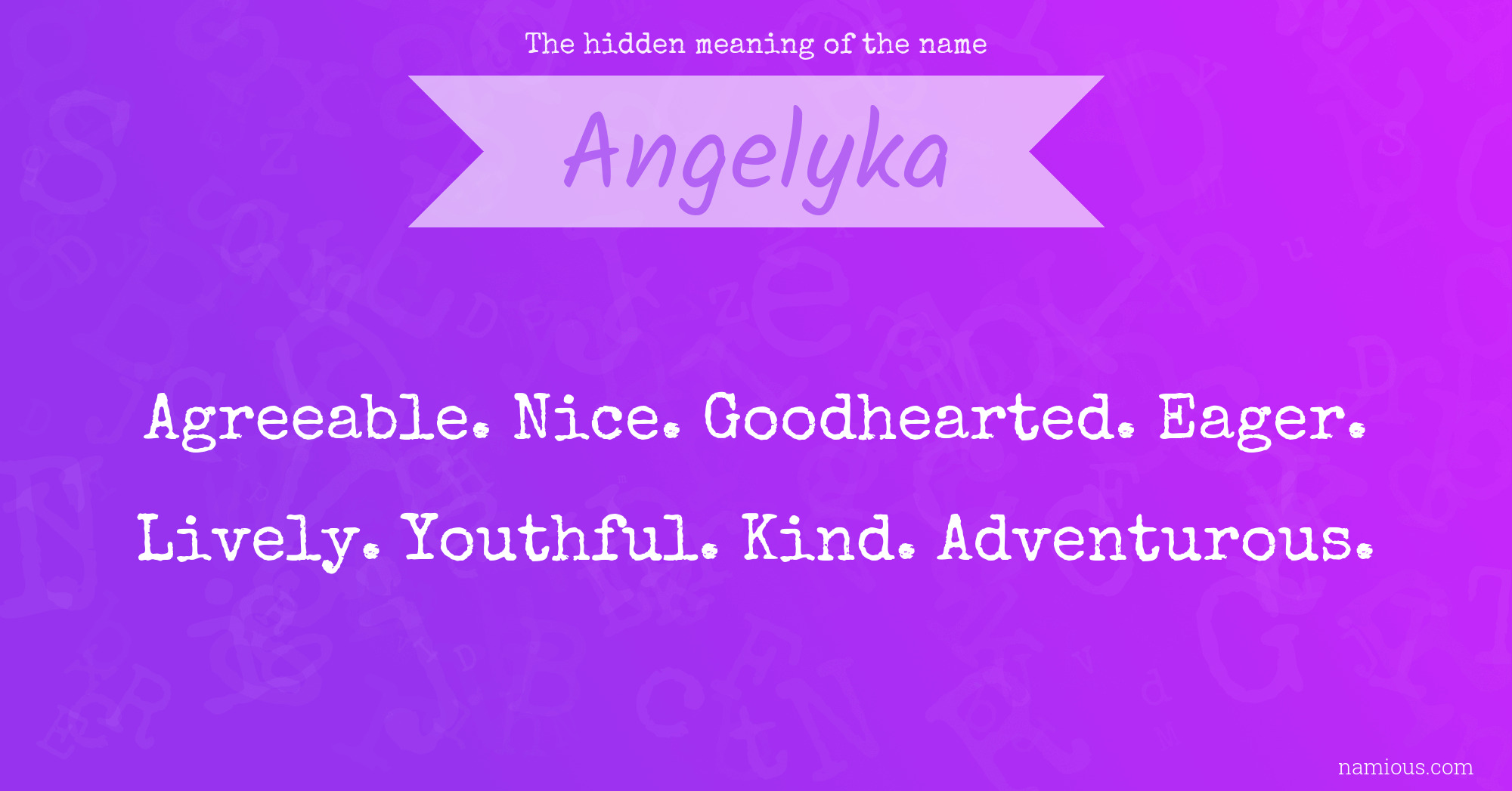 The hidden meaning of the name Angelyka