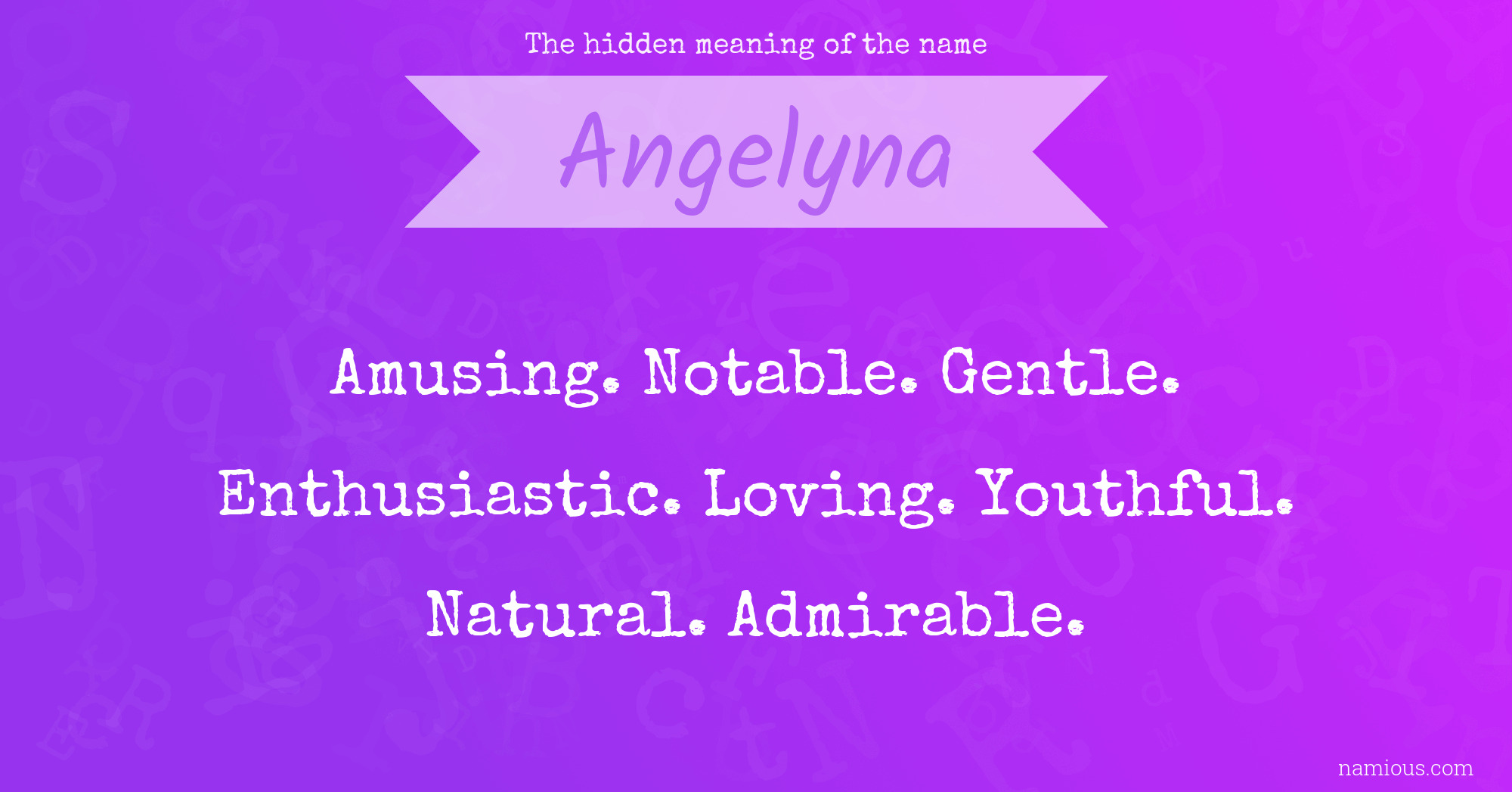 The hidden meaning of the name Angelyna