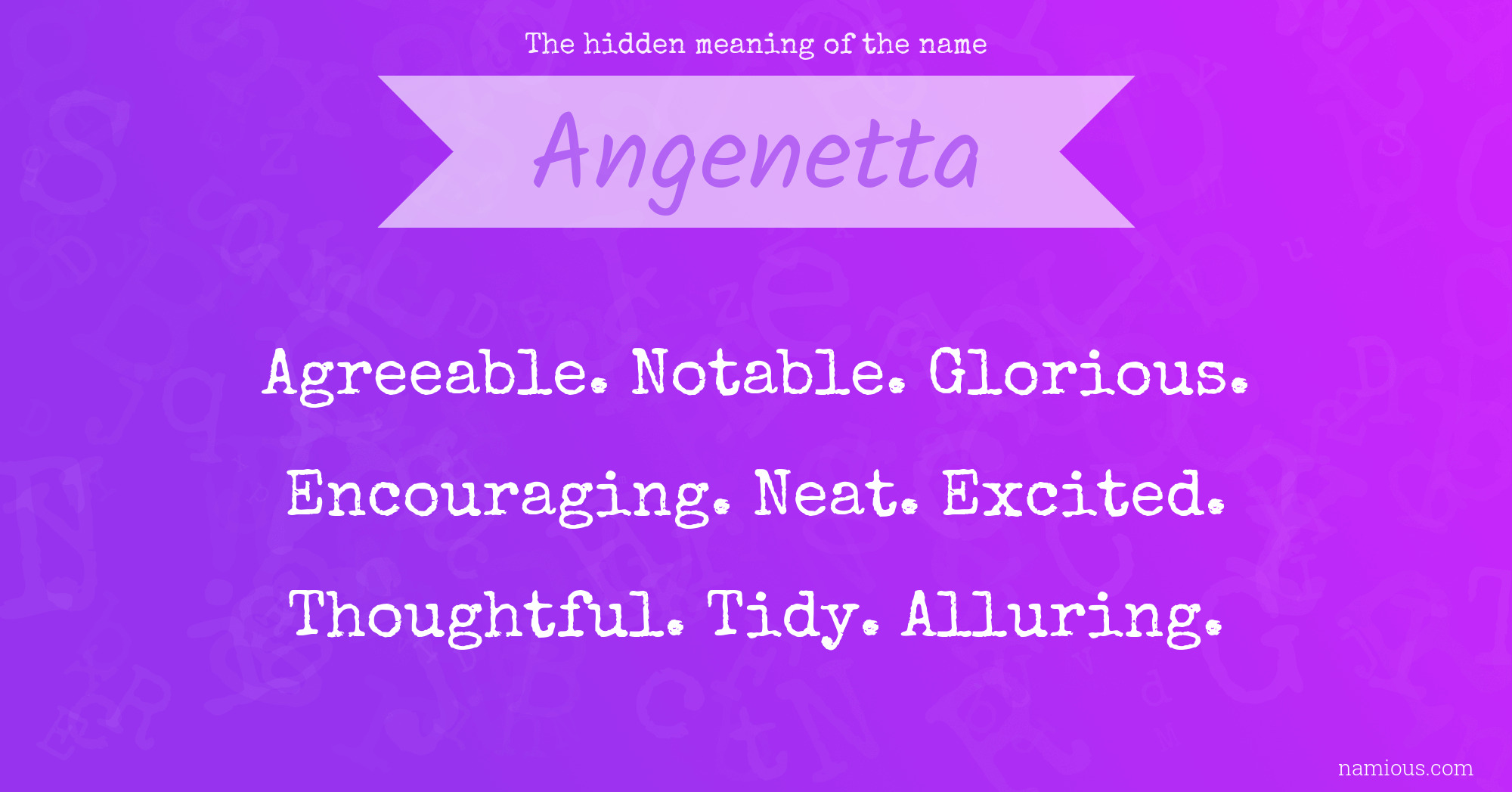 The hidden meaning of the name Angenetta