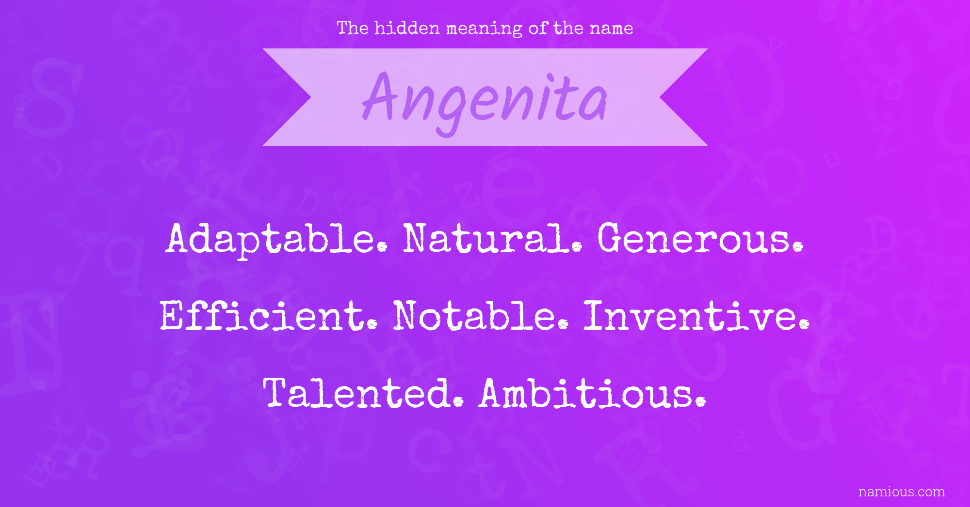 The hidden meaning of the name Angenita