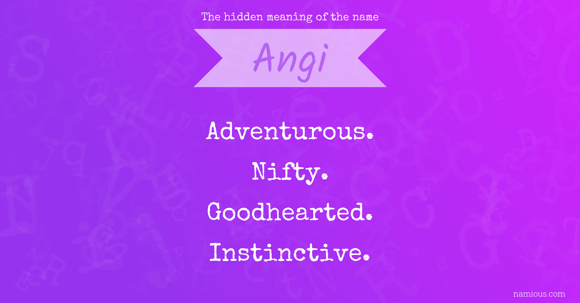 The hidden meaning of the name Angi