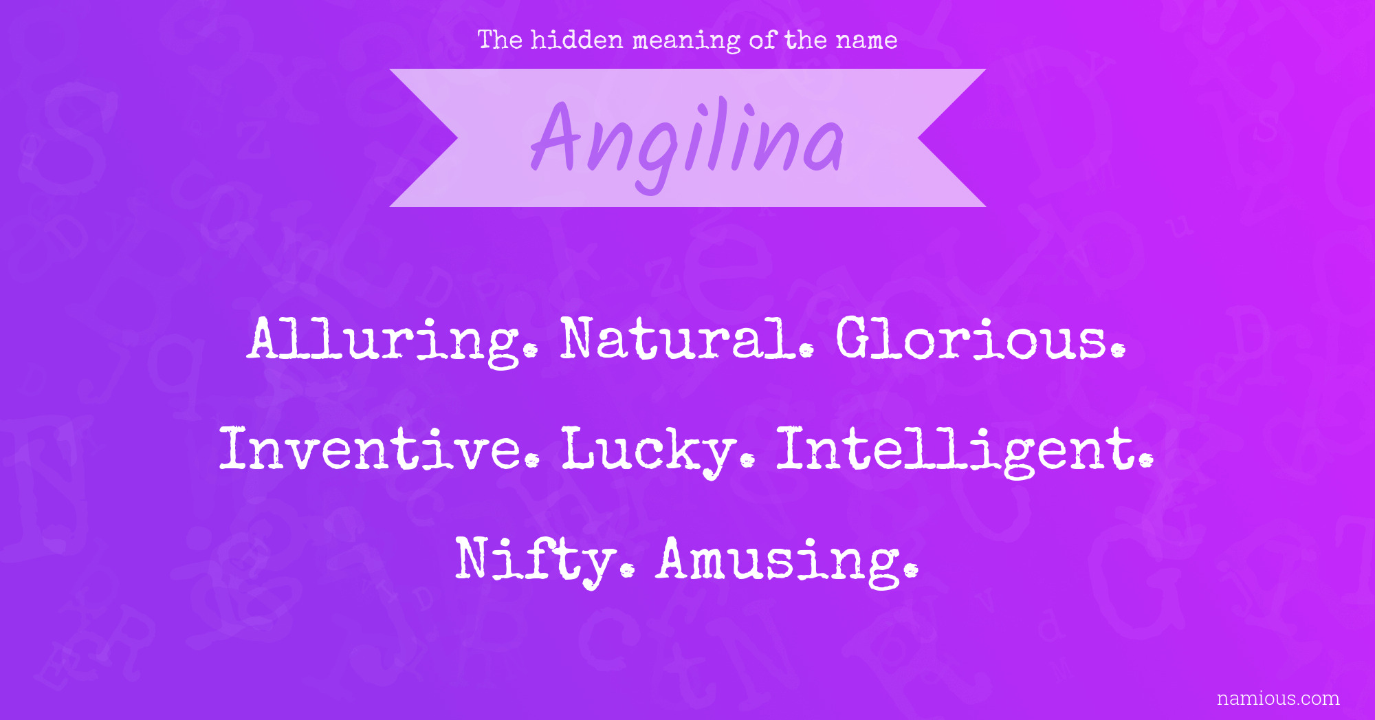 The hidden meaning of the name Angilina