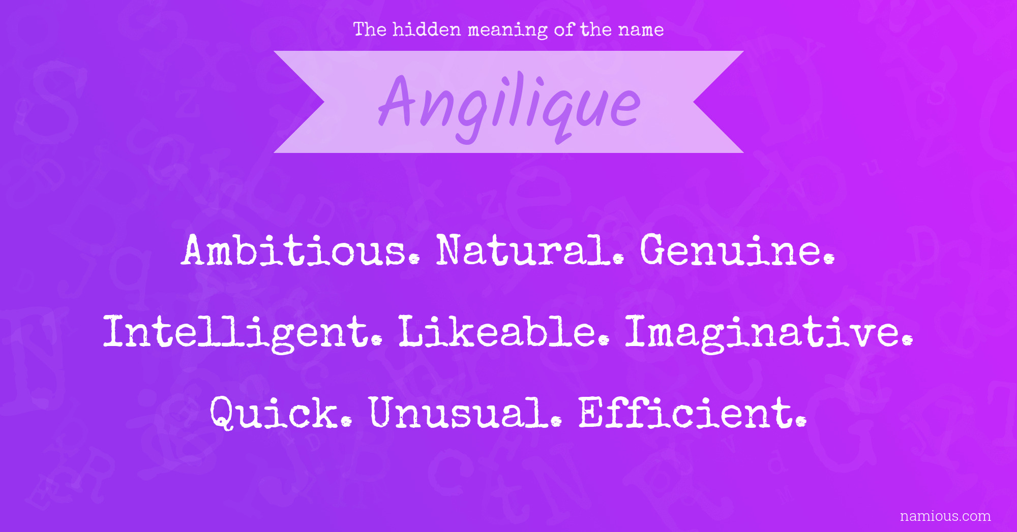 The hidden meaning of the name Angilique