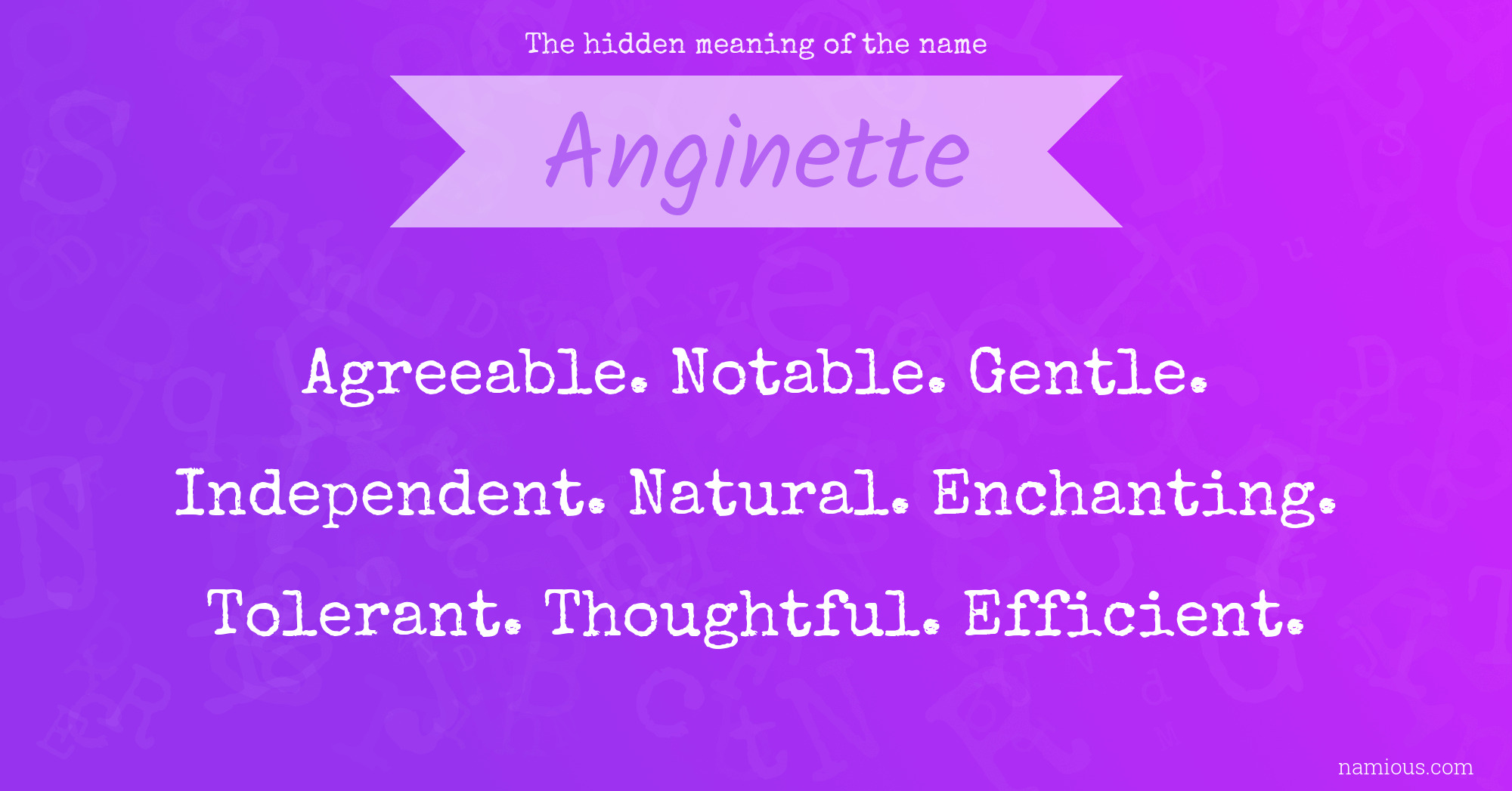 The hidden meaning of the name Anginette