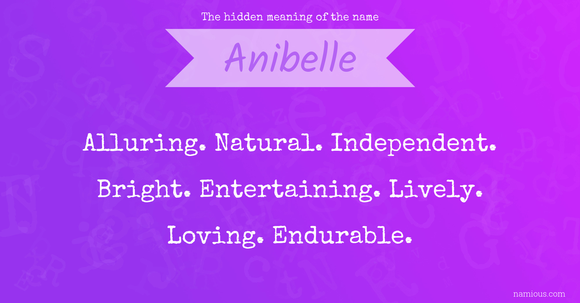 The hidden meaning of the name Anibelle