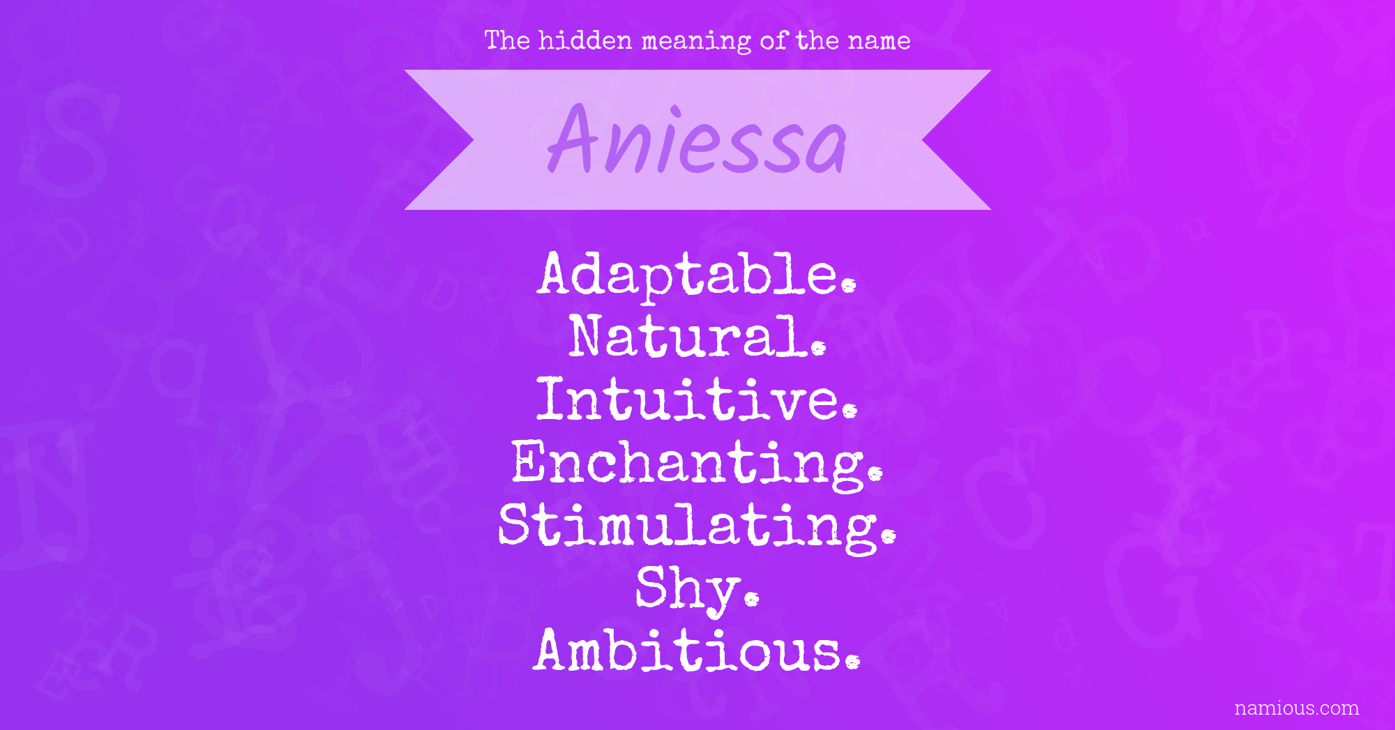 The hidden meaning of the name Aniessa