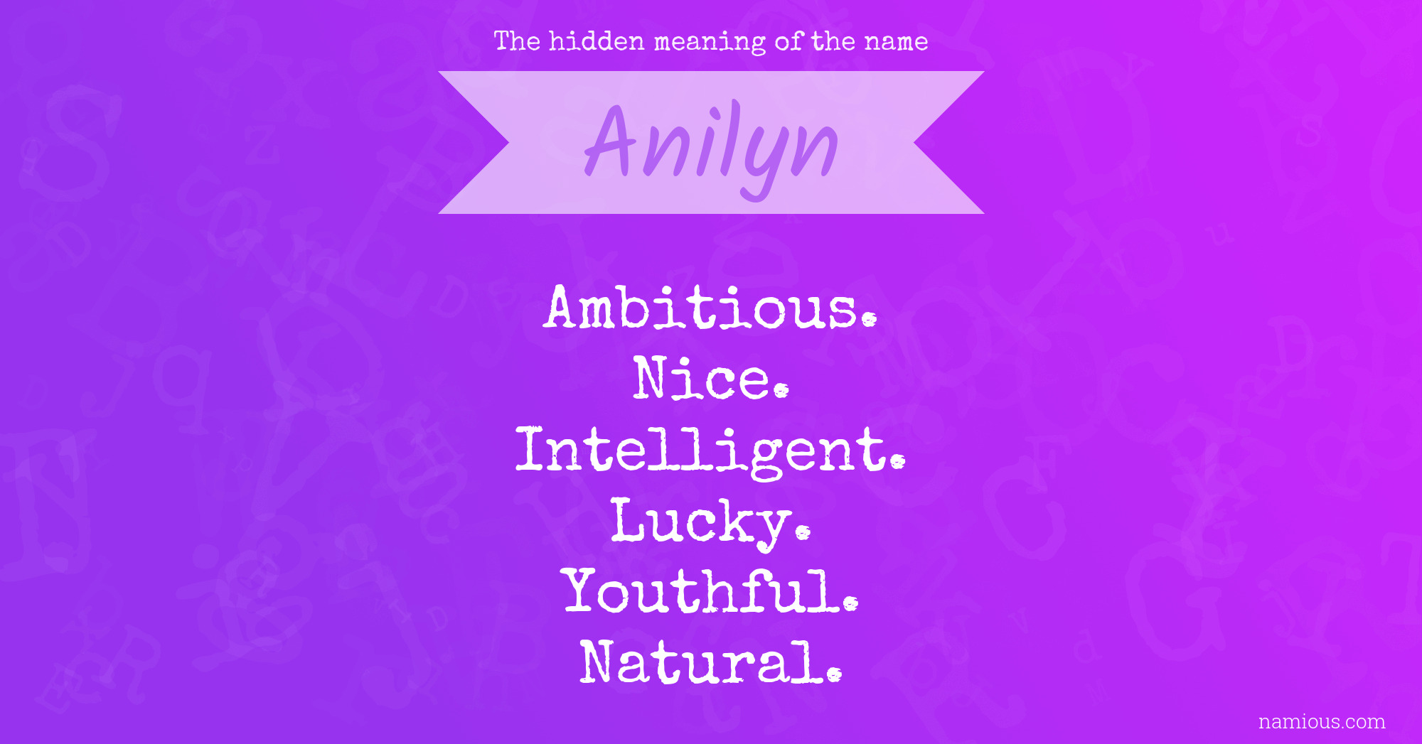 The hidden meaning of the name Anilyn