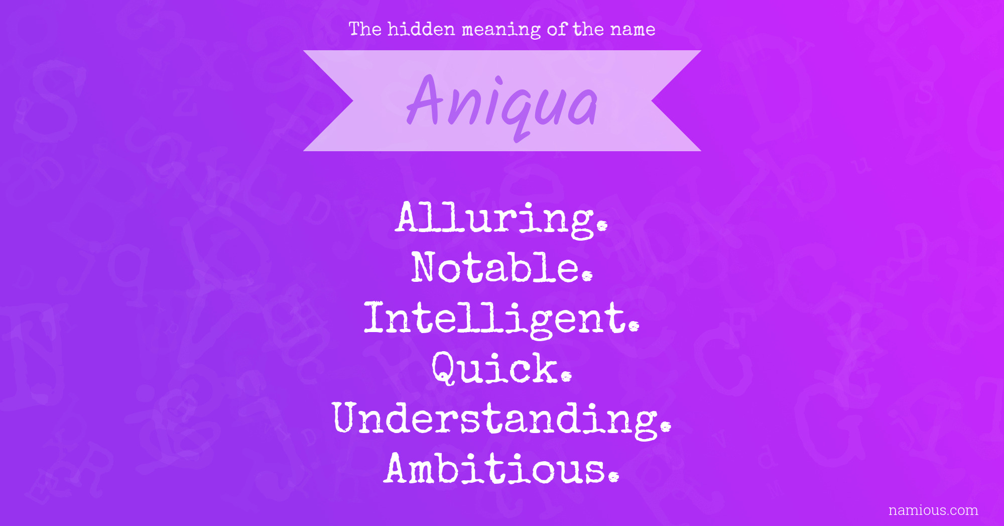 The hidden meaning of the name Aniqua