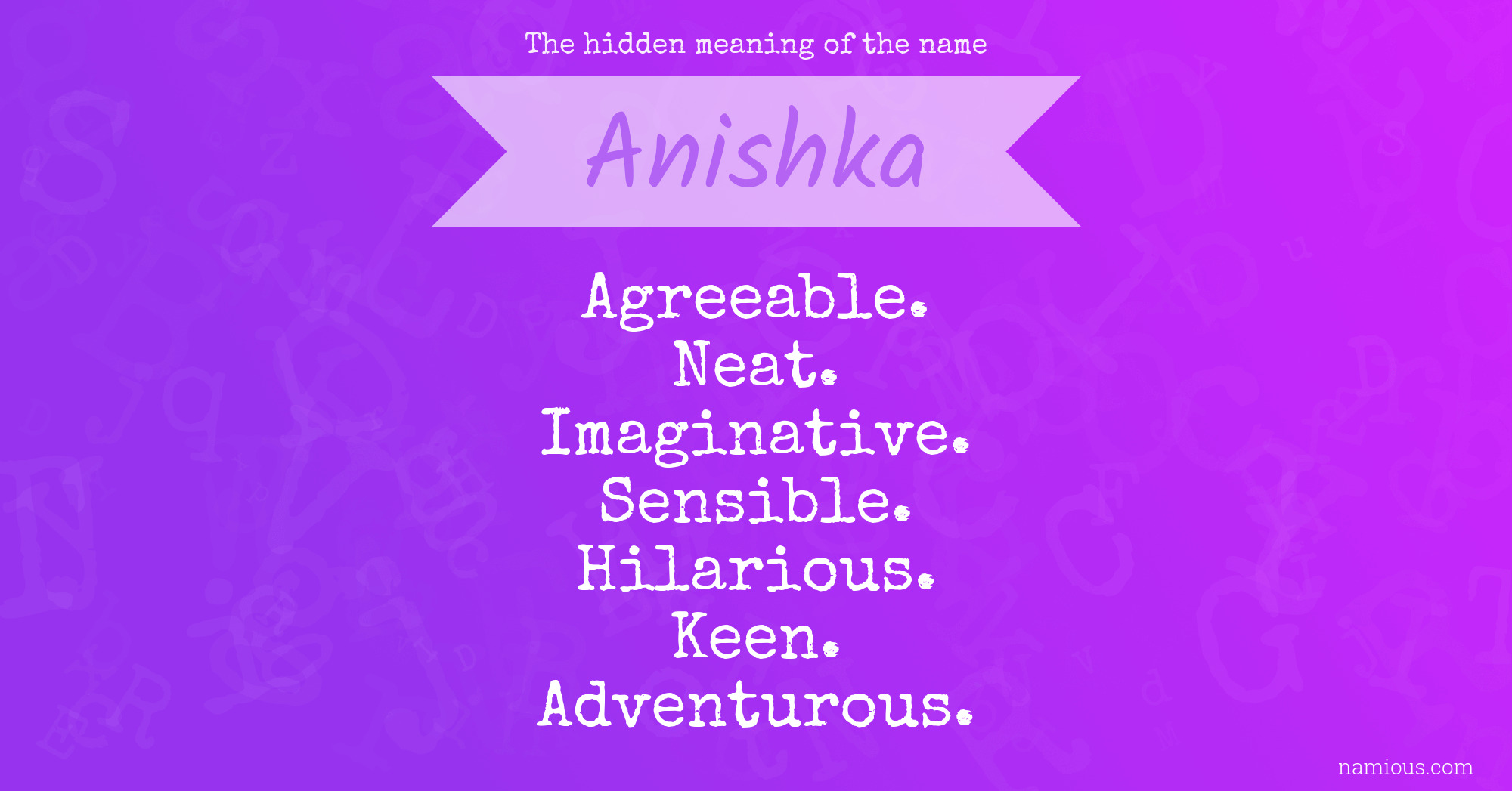 The hidden meaning of the name Anishka